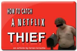 To catch a netflix thief