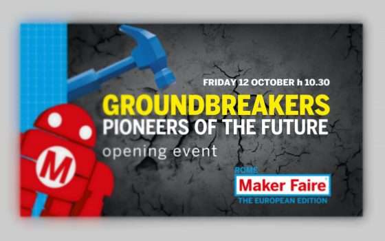 Maker Faire Rome 2018: avvio in diretta streaming