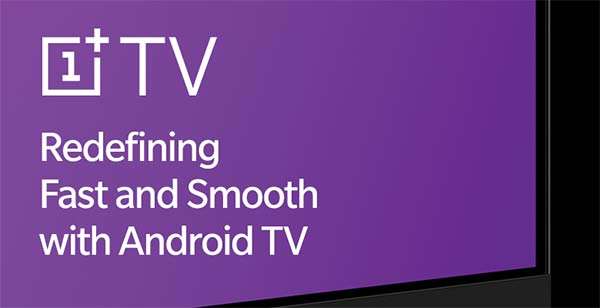 OnePlus TV sarà basata sulla piattaforma Android TV