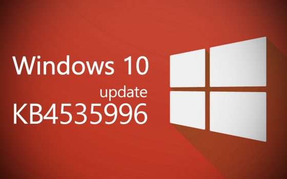 Windows 10: i bug dell'update KB4535996, capitolo 2