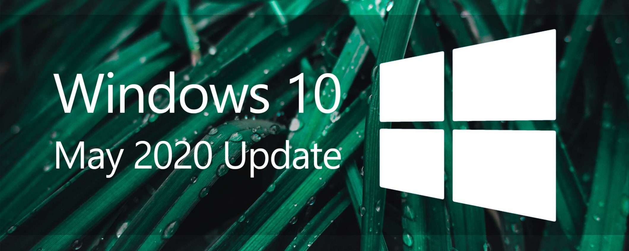 Windows 10 20H1 arriverà a maggio e sarà corposo