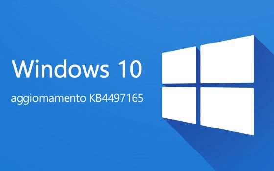 Windows 10: in rollout l'aggiornamento KB4497165