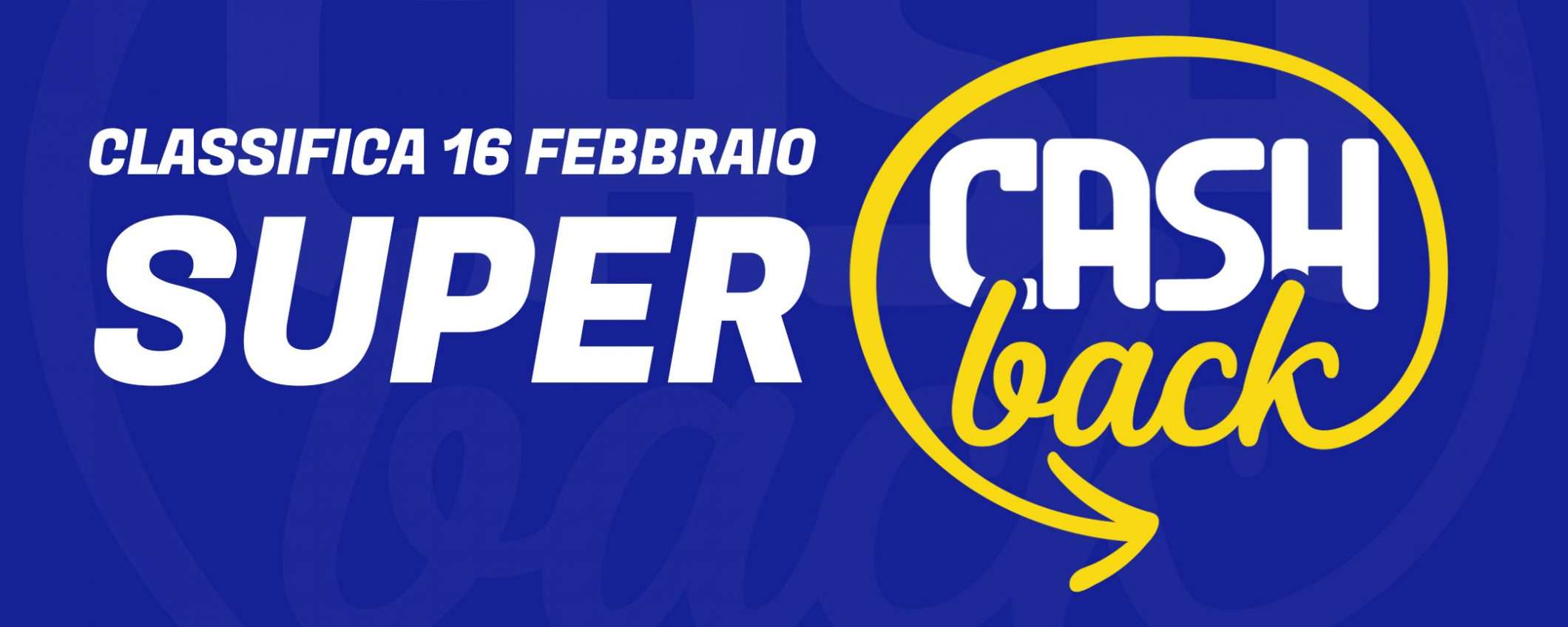 Super Cashback: classifica transazioni, 16 febbraio