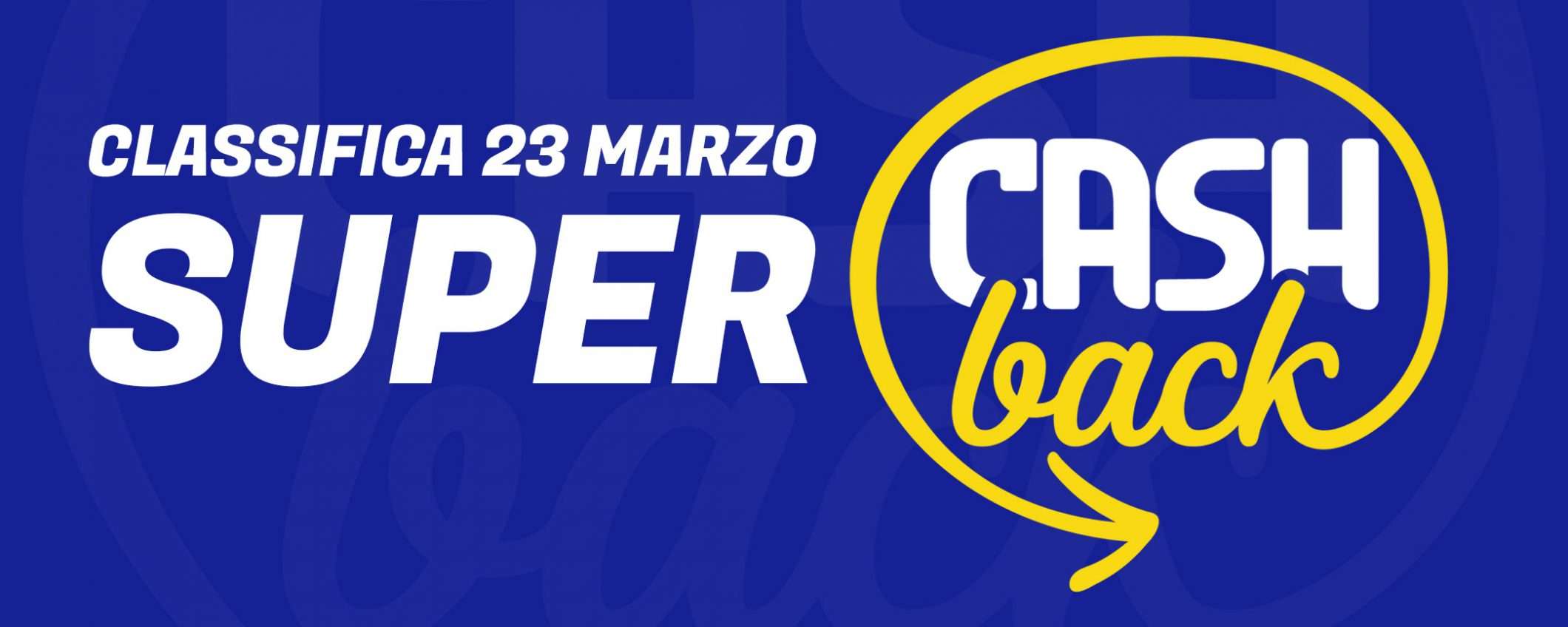 Super Cashback: classifica transazioni, 23 marzo