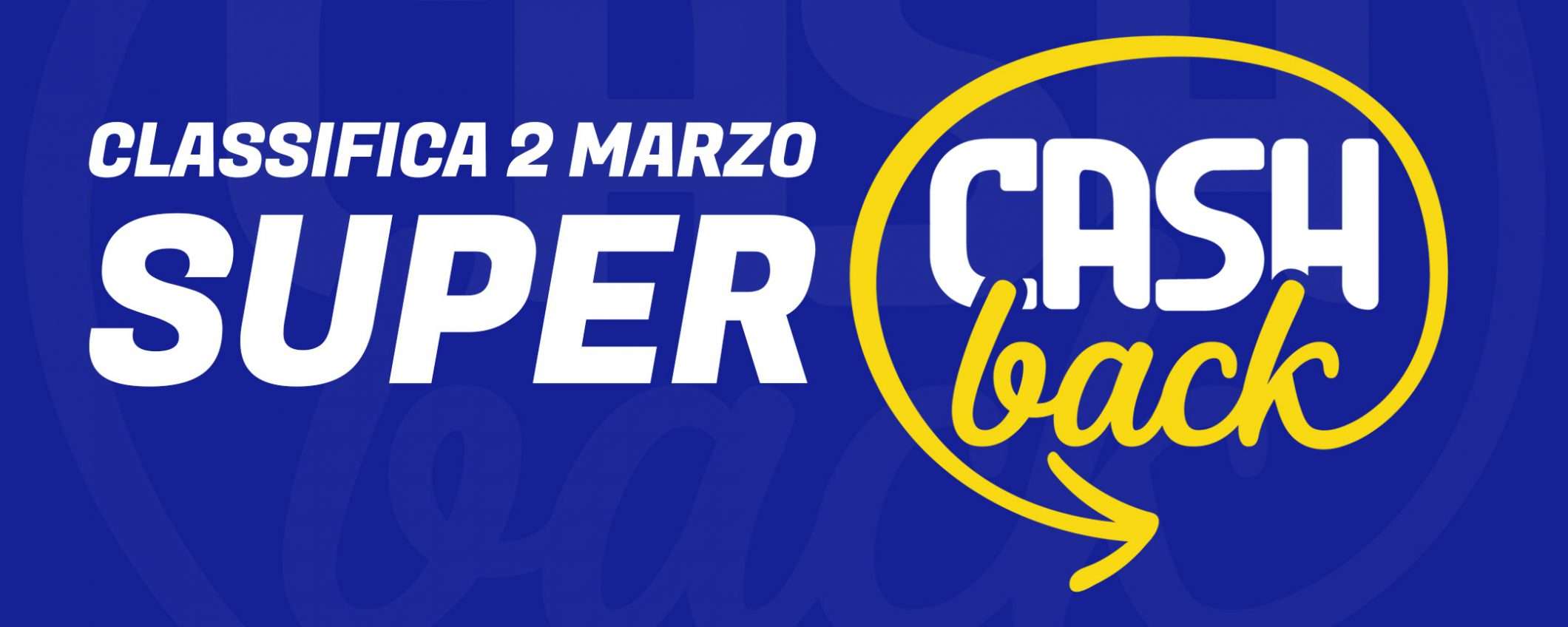 Super Cashback: classifica transazioni, 2 marzo