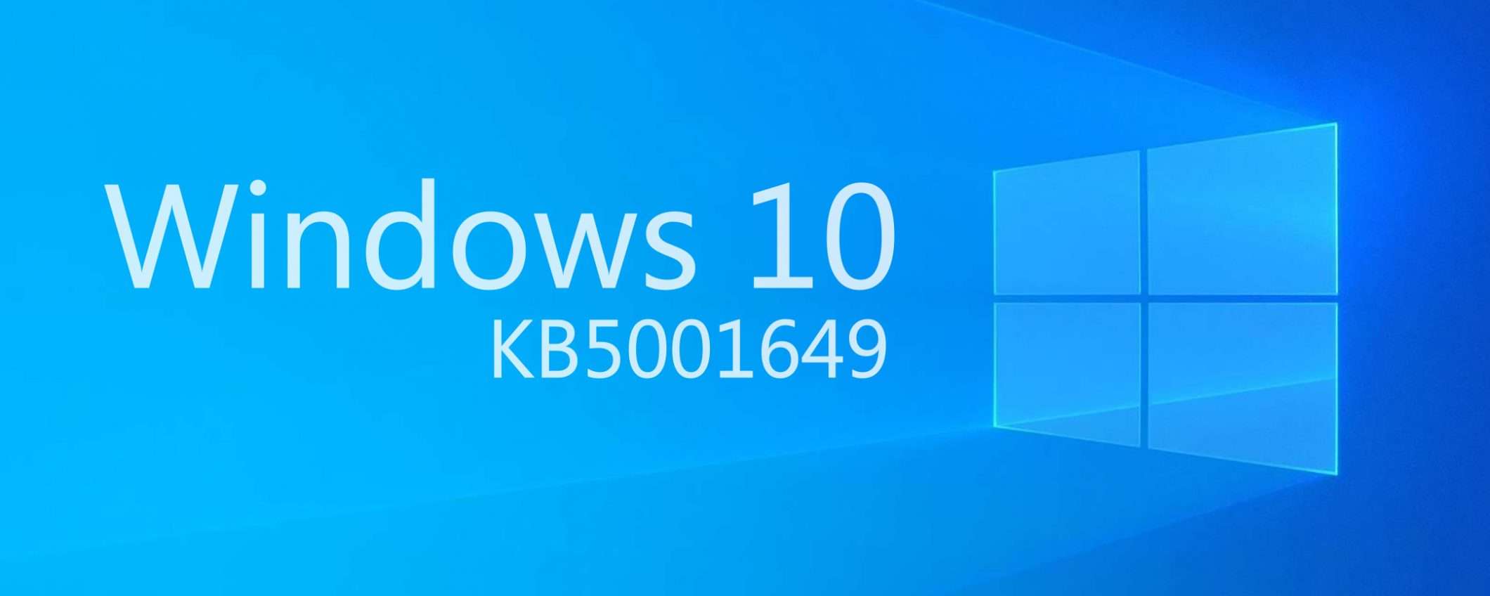 Windows 10, riecco l'aggiornamento KB5001649