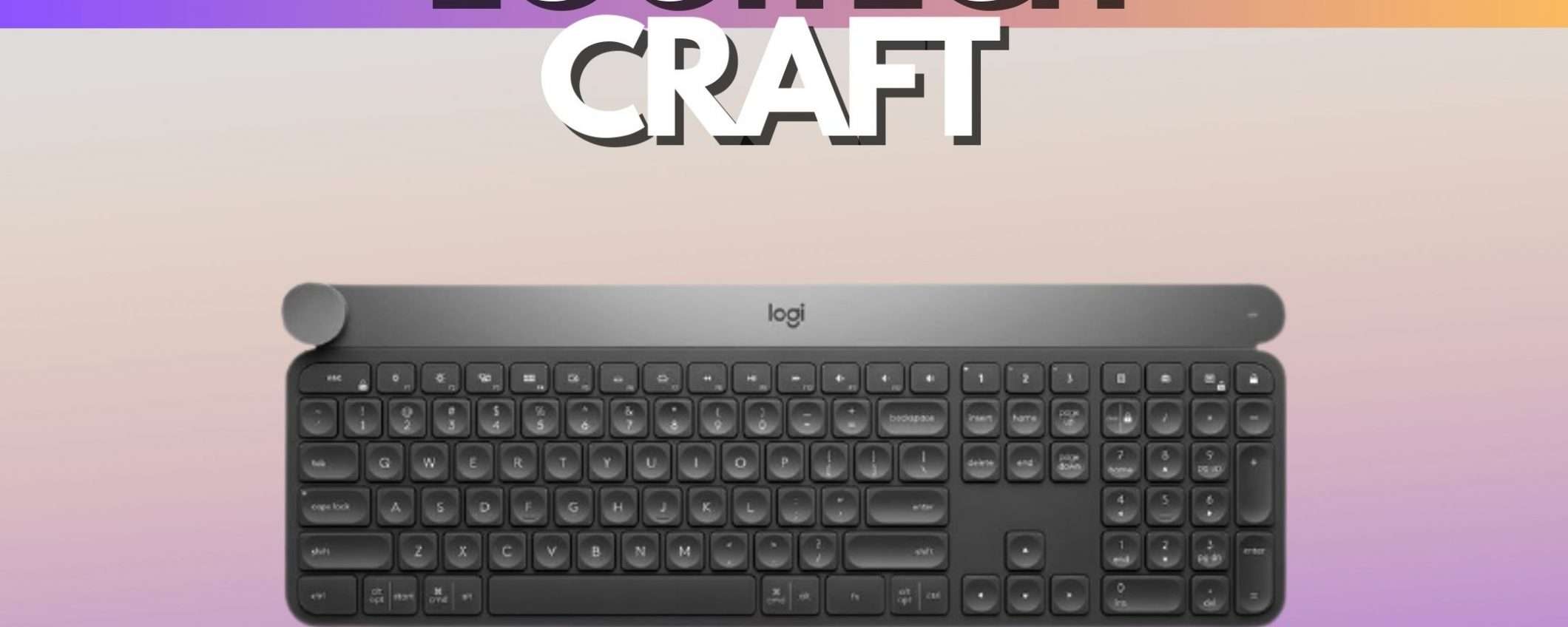 Logitech Craft: la tastiera dedicata ai creativi (-43€)