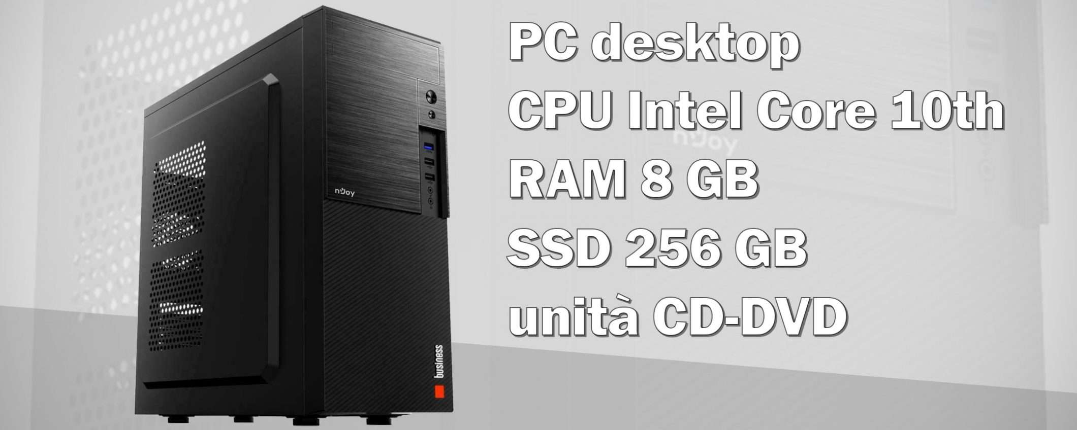 PC desktop con CPU Intel Core 10th, ottimo prezzo