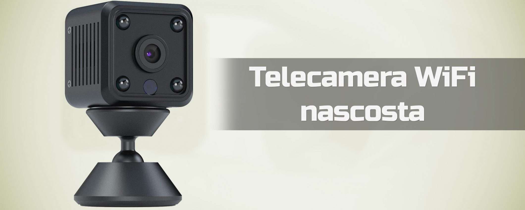 Telecamera WiFi nascosta a 9,99 euro: ci credi?