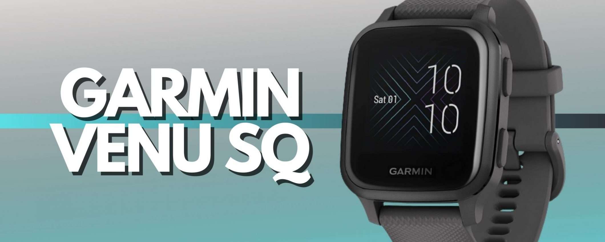 Garmin Venu Sq a prezzo BOMBA: pagalo anche a rate