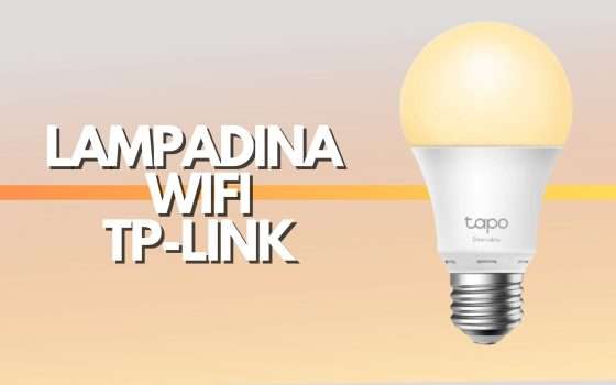 Lampadina WiFi TP LINK a meno di 10€: occasione da non perdere