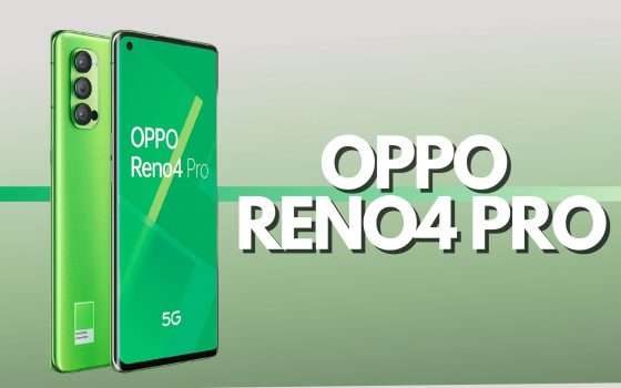 OPPO Reno 4 Pro: uno smartphone pazzesco (-170€)