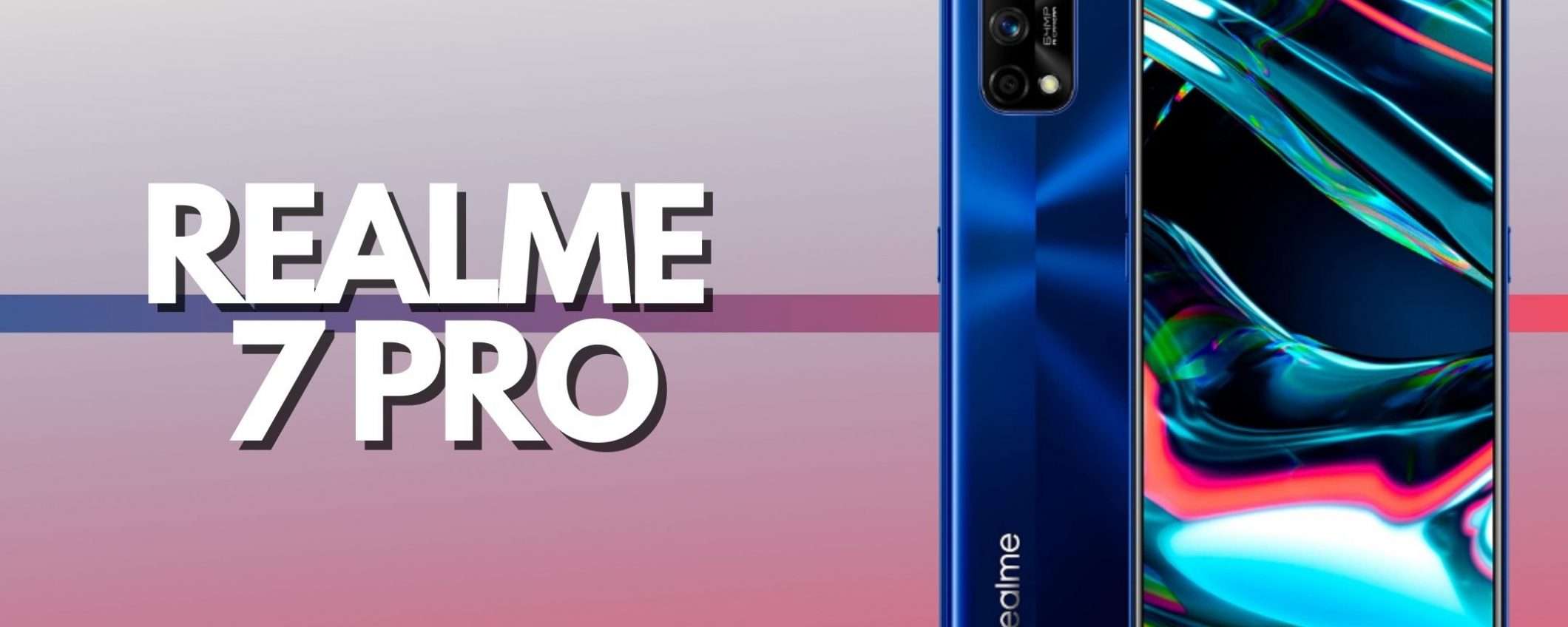 Realme 7 Pro: tuo con 90€ di sconto istantanei