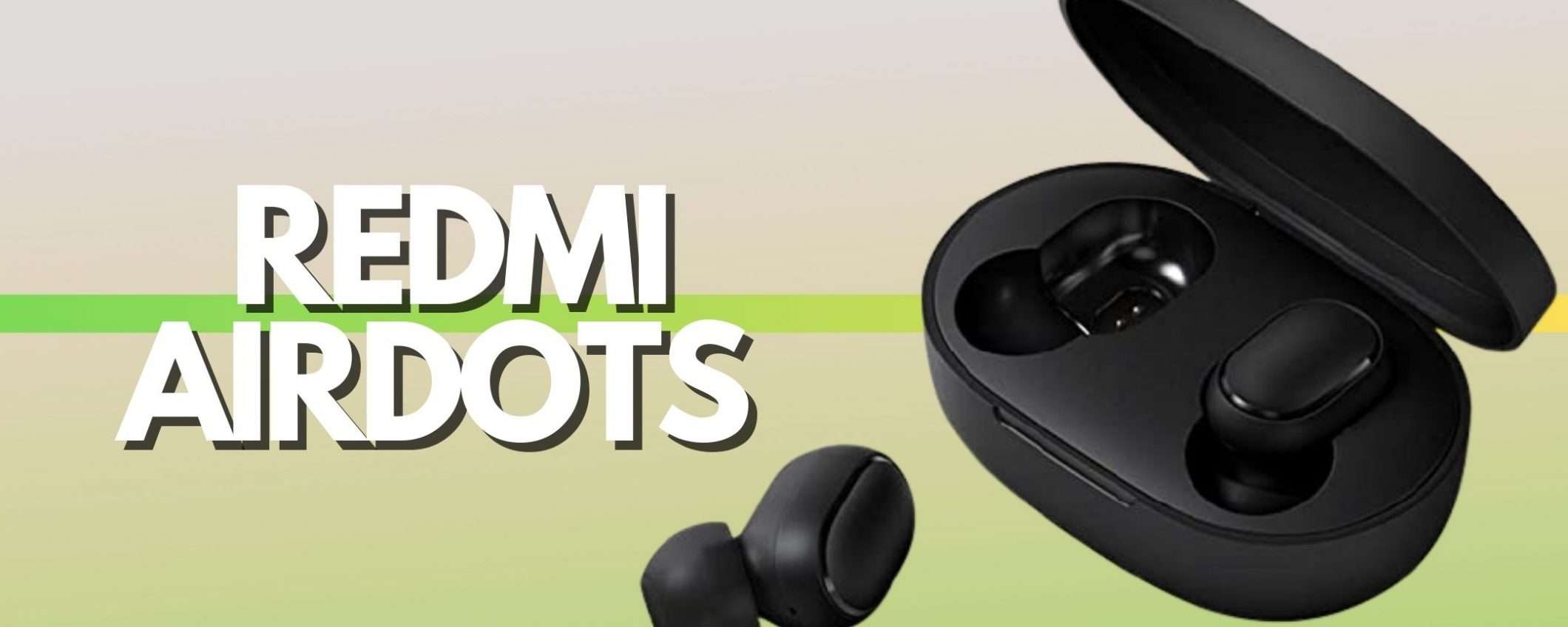 Xiaomi Redmi Airdots: le true wireless a meno di 20€