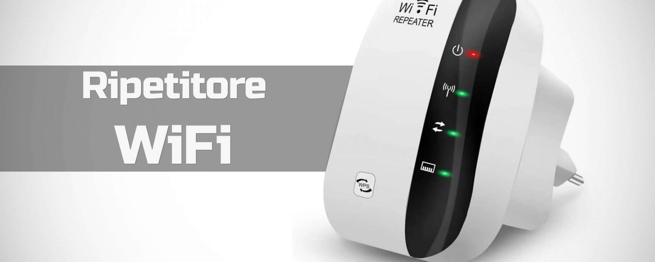 Ripetitore WiFi a 8 euro: non ci credi? Su Amazon