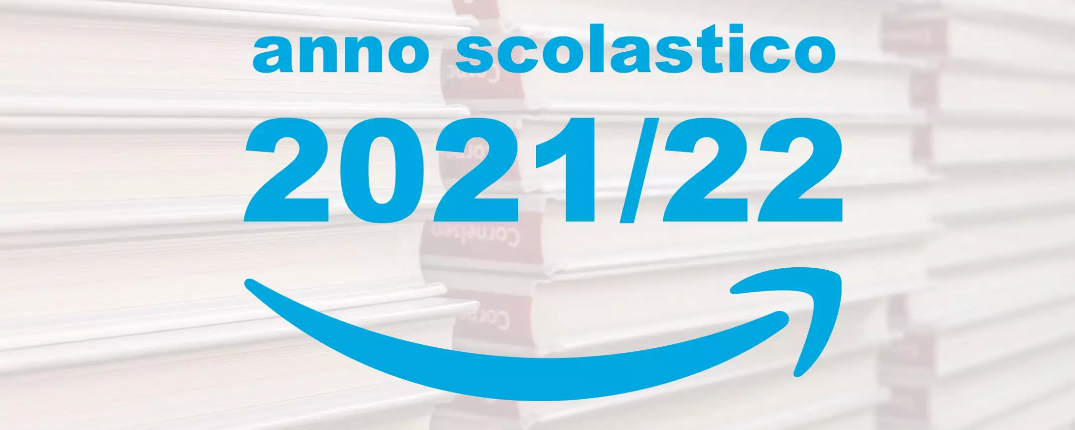 Libri scolastici 2021/22: come acquistarli su Amazon