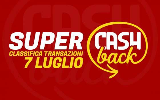 Super Cashback, classifica 7 luglio: è finita?