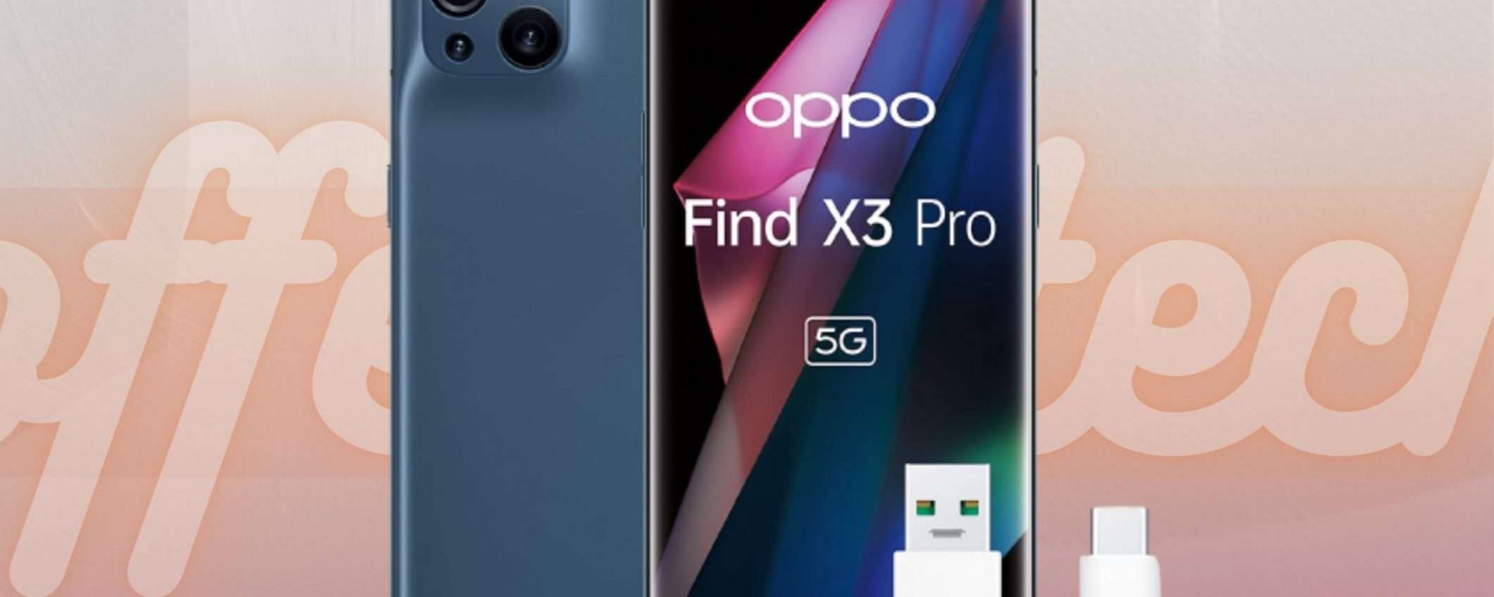 OPPO Find X3 Pro è un TOP DI GAMMA a prezzo spaziale (-250€)