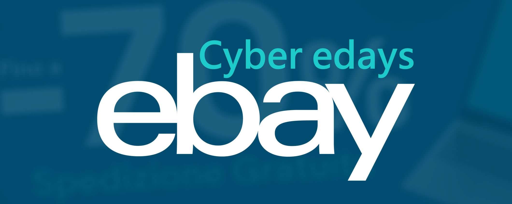 Cyber edays eBay: sconti -70% e spedizione gratis