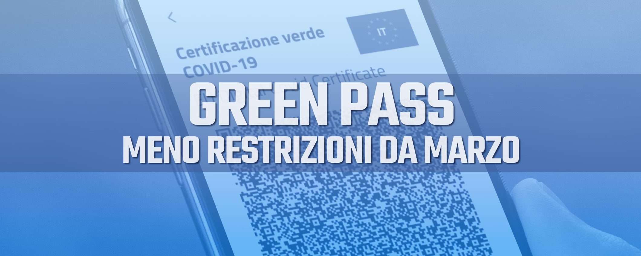 Green Pass: meno restrizioni a partire da marzo