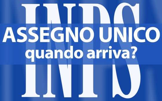 Assegno Unico: INPS tranquillizza, arriverà