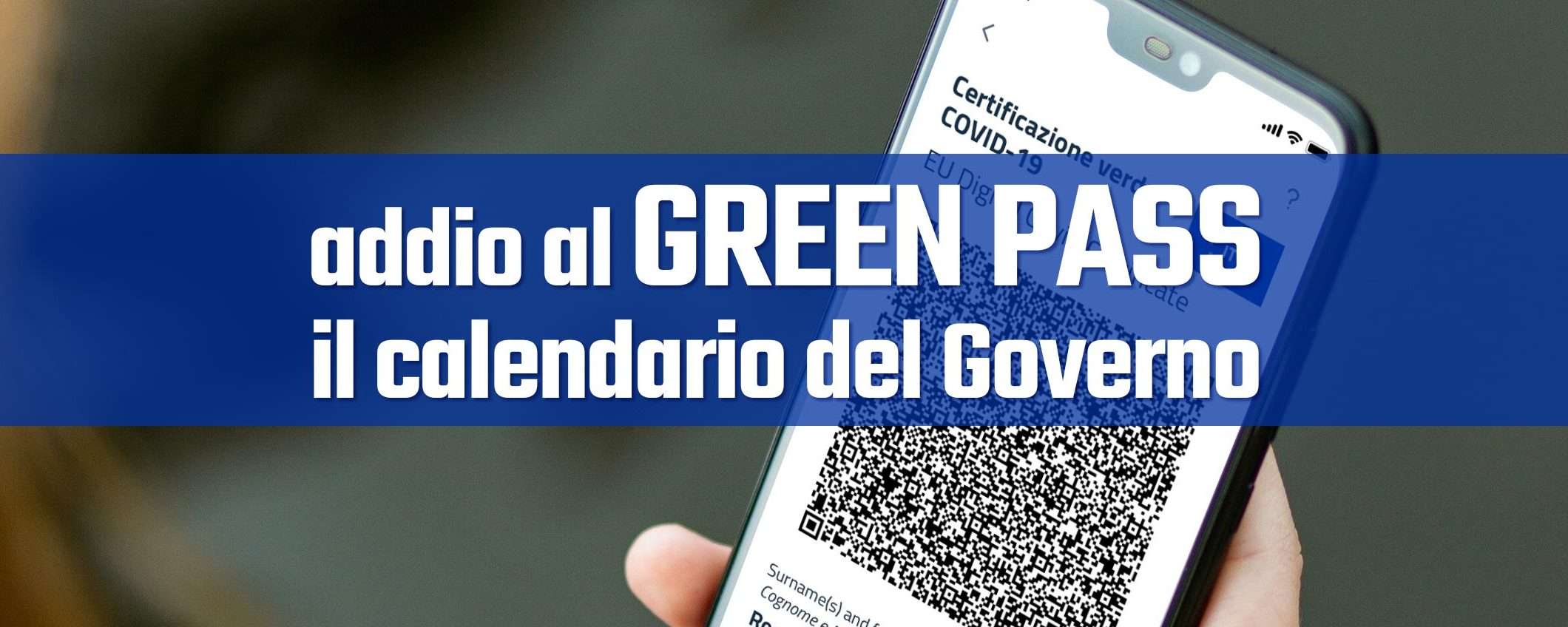 Green Pass, un addio a tappe: ecco il calendario