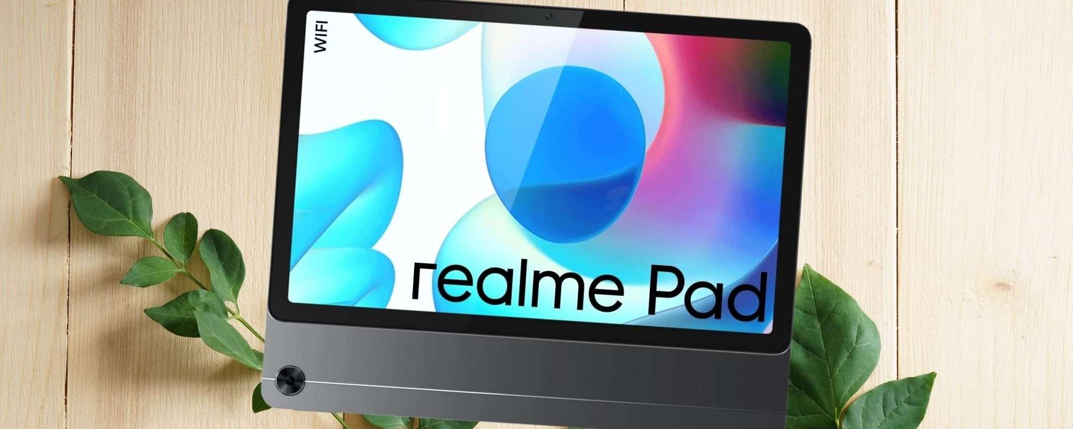 Realme Pad è il tablet dei sogni, soprattutto con questa offerta