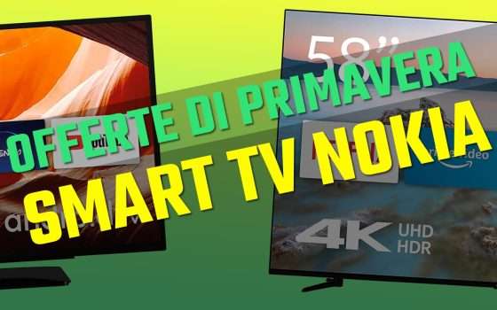 Offerte di Primavera Amazon: le Smart TV di Nokia