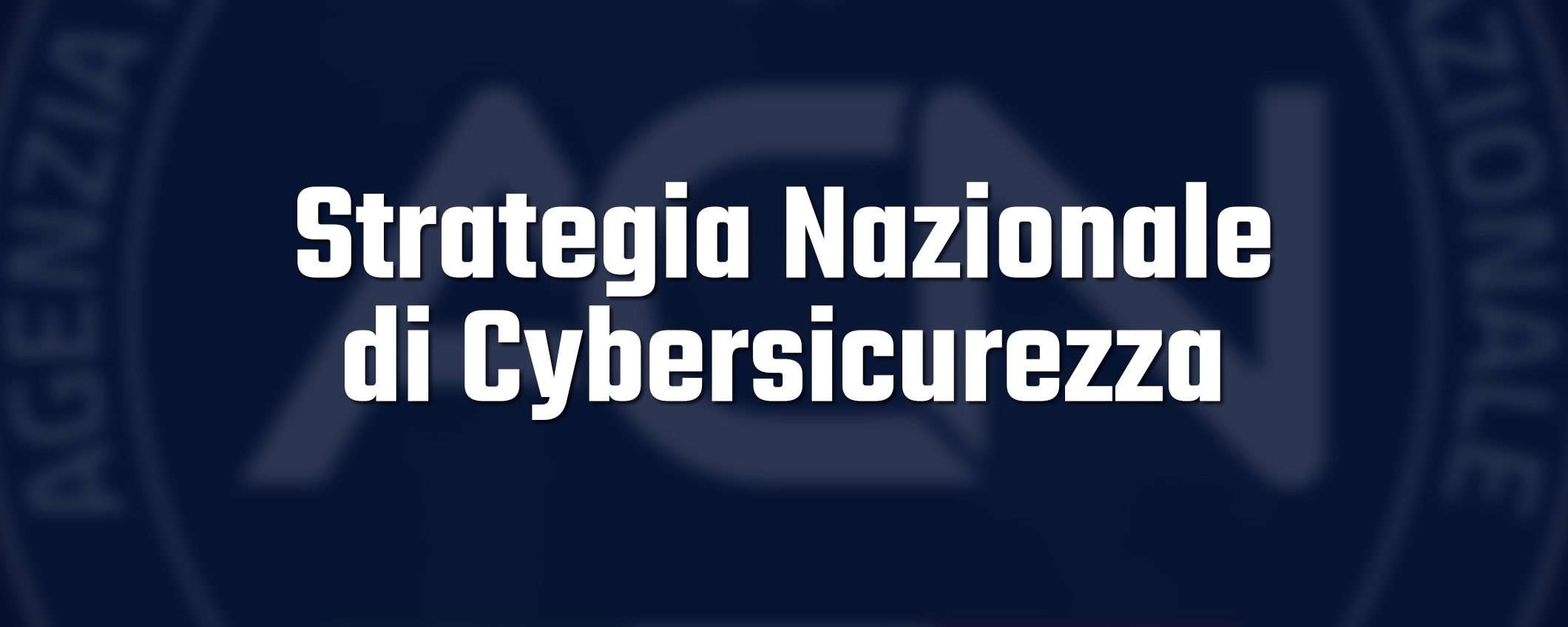 A maggio la Strategia Nazionale di Cybersicurezza