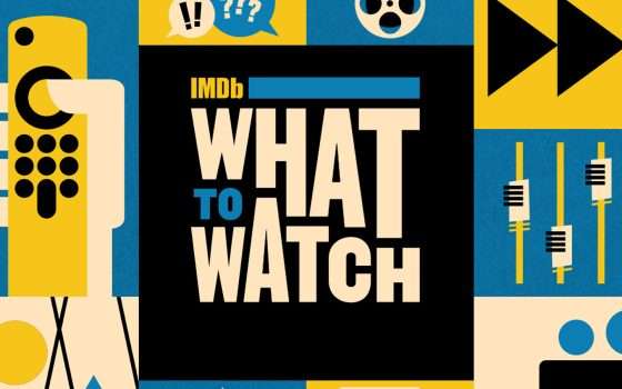 IMDb What to Watch: cosa guardiamo stasera?