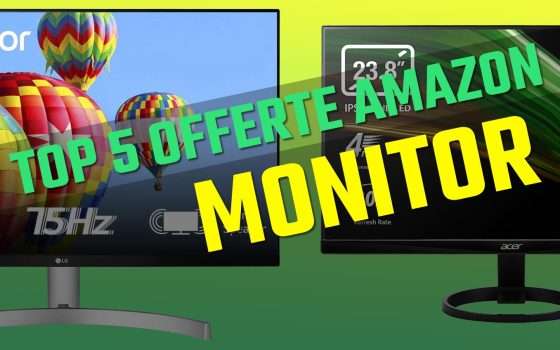 Monitor in offerta: la Top 5 di oggi su Amazon