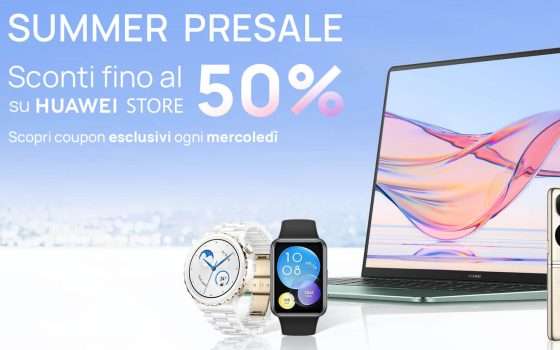 Huawei Summer Pre-Sale: da oggi sconti fino al 50%