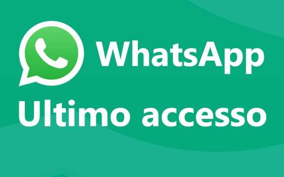 WhatsApp: novità importante per l'ultimo accesso