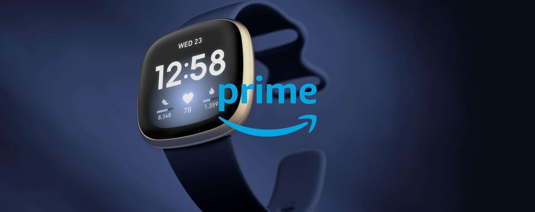 Fitbit Versa 3 a un prezzo SPAZIALE con le Offerte Prime