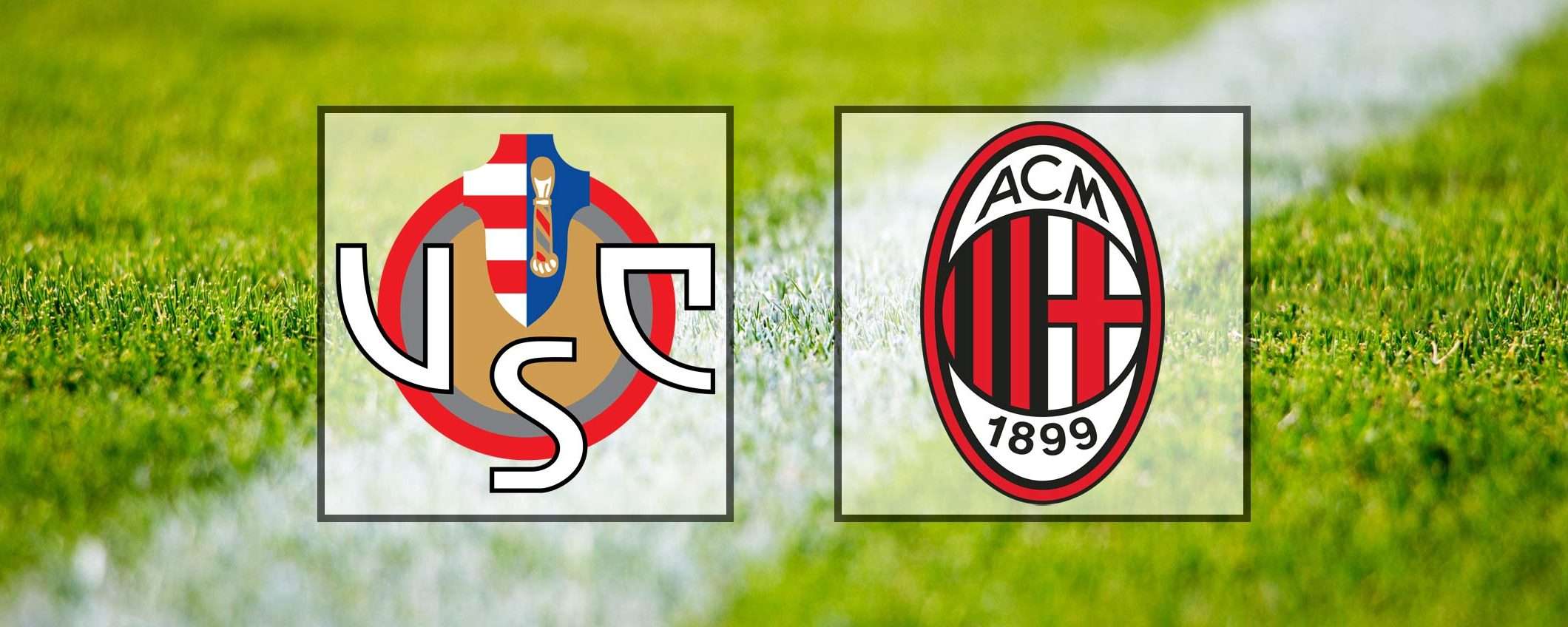 Come vedere Cremonese-Milan in streaming (Serie A)