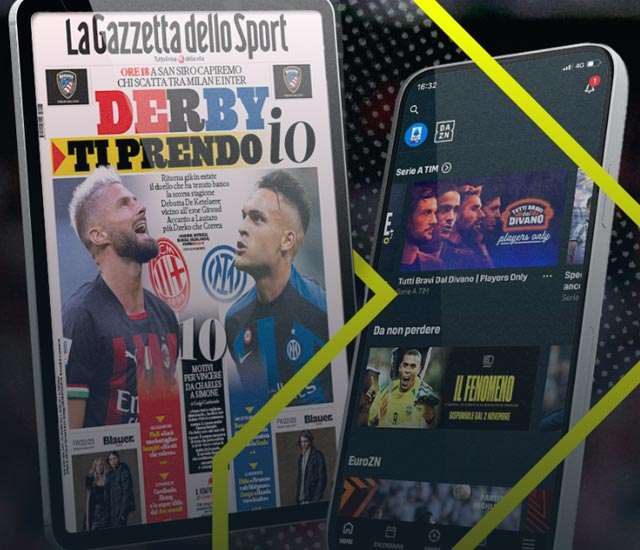 La versione digitale della Gazzetta dello Sport è gratis con l'abbonamento a DAZN