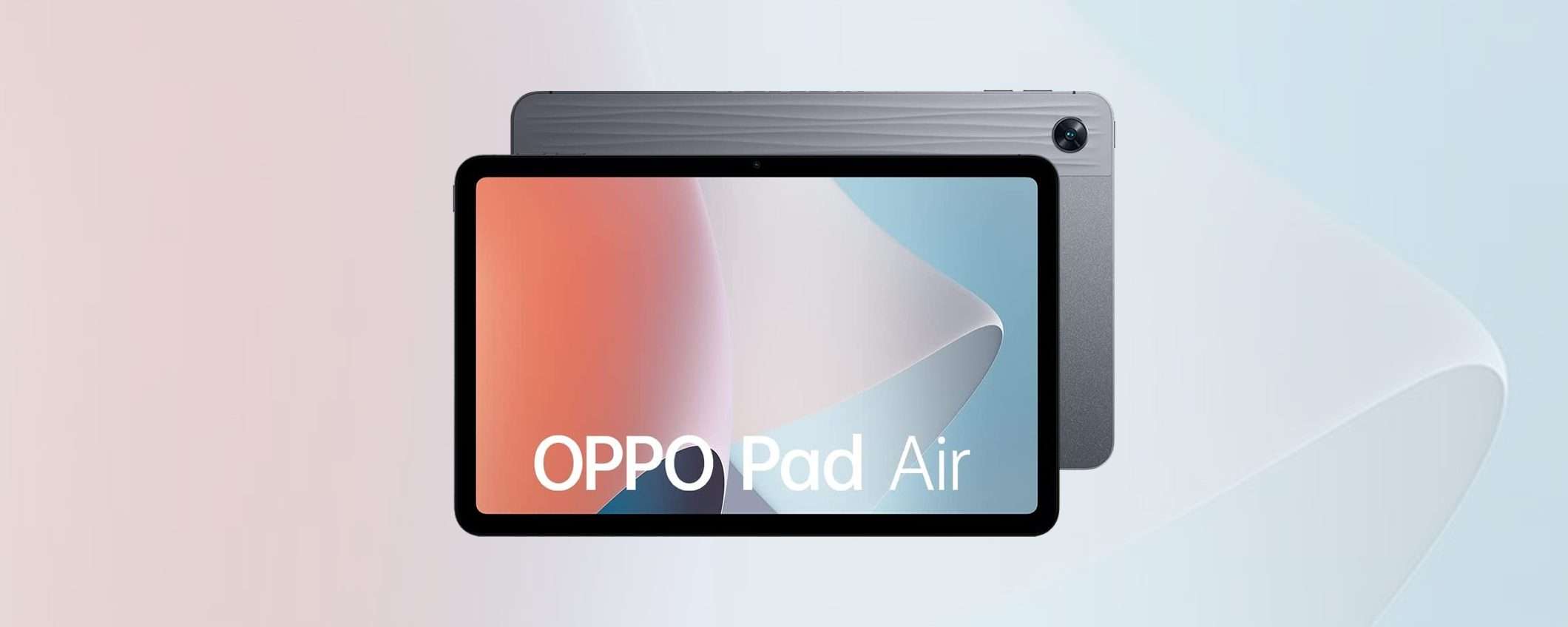 OPPO Pad Air: 100 euro di sconto sul tablet, ORA