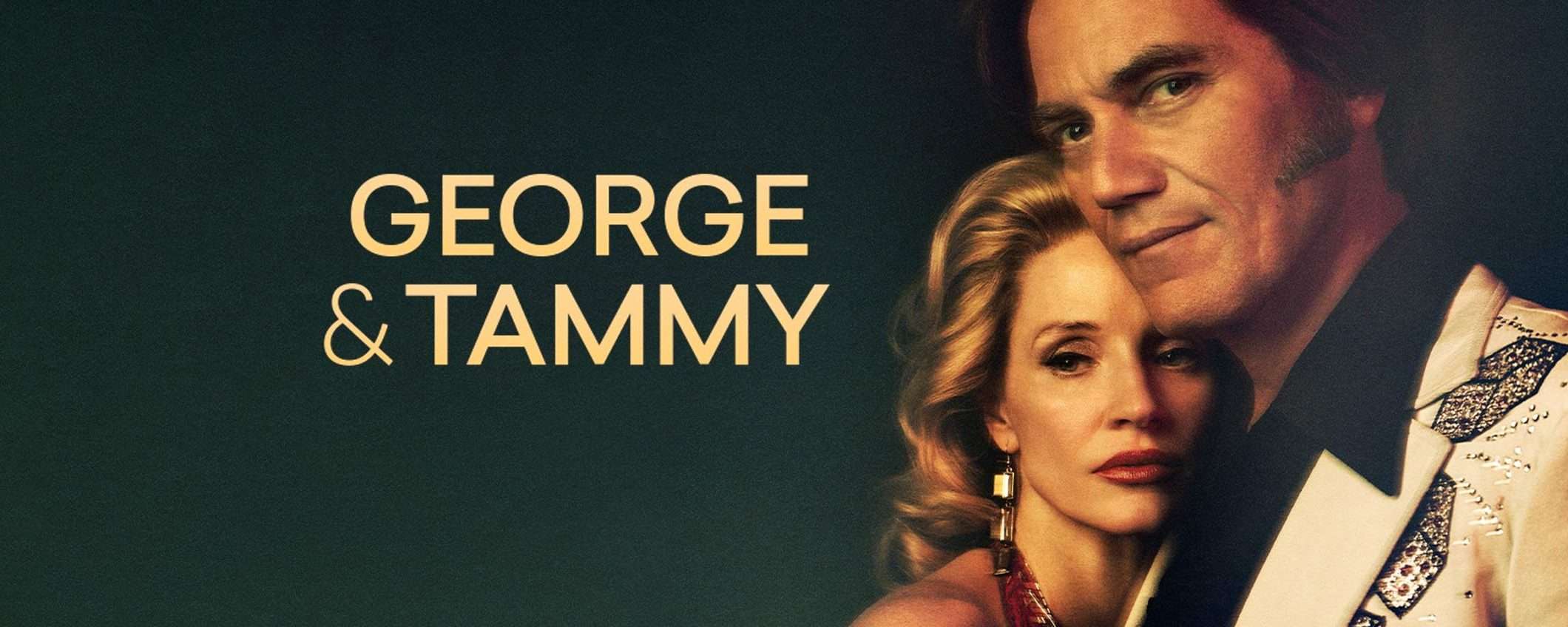 George & Tammy: guarda la nuova serie in streaming
