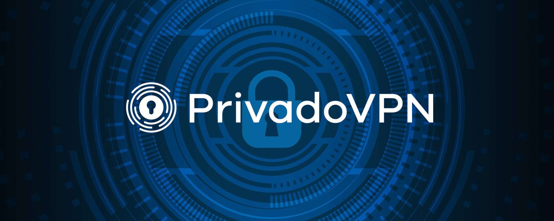 PrivadoVPN, tutto quel che serve a prezzo d'occasione