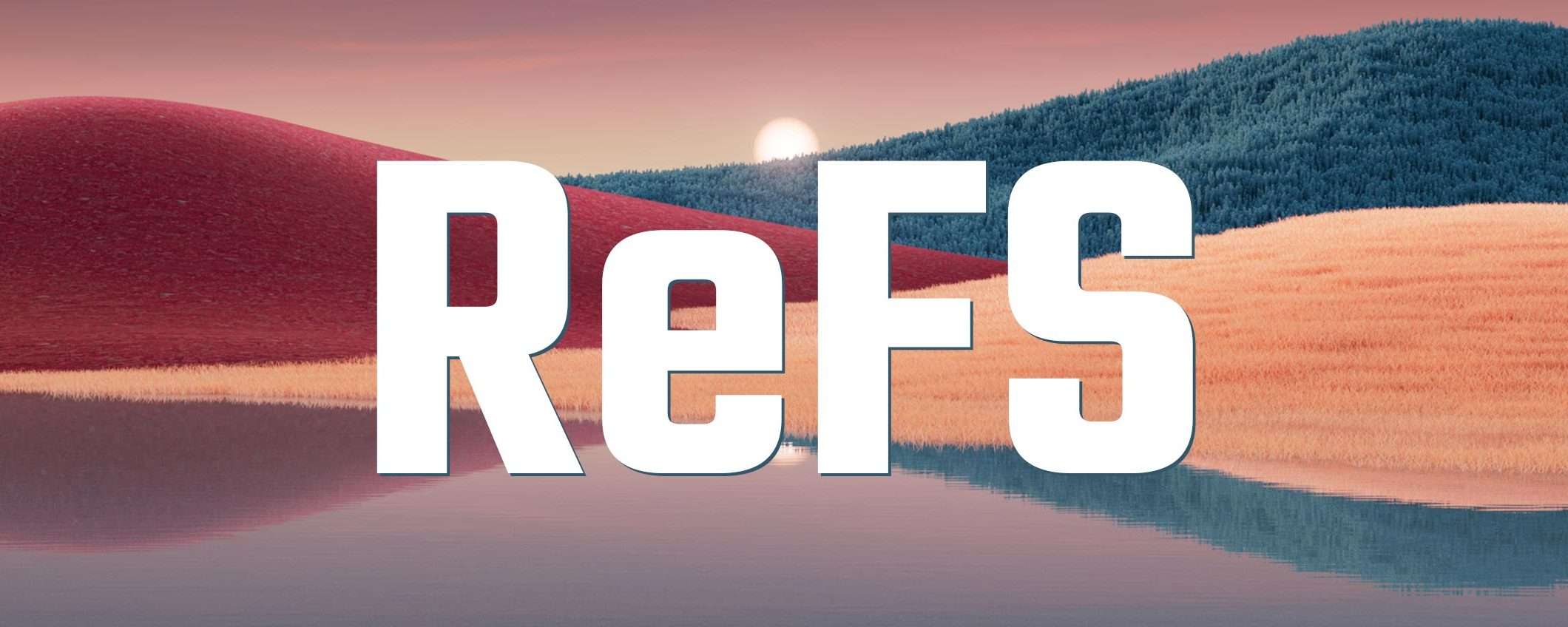 Windows 11: ReFS per mandare in pensione NTFS