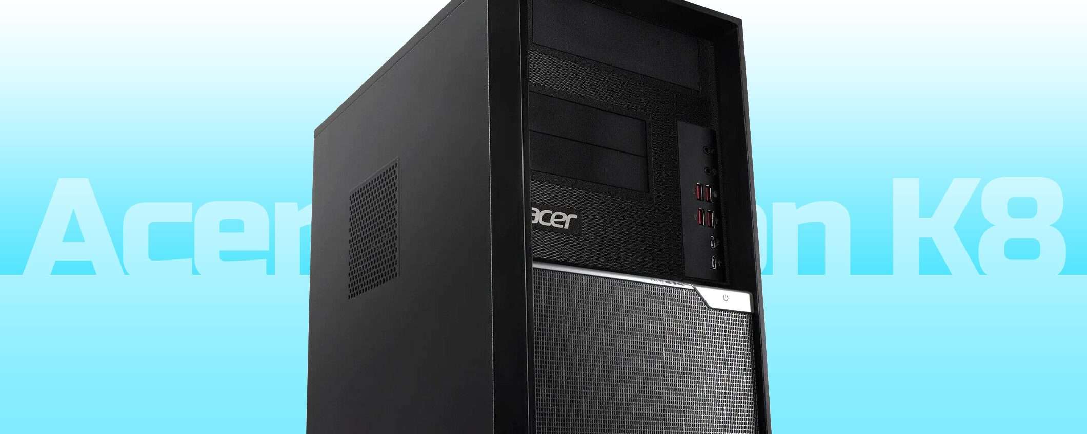 PC desktop: attiva il coupon per Acer Veriton K8