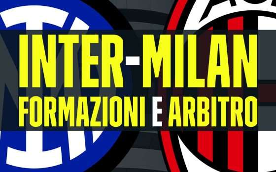 Inter-Milan: le probabili formazioni e l'arbitro