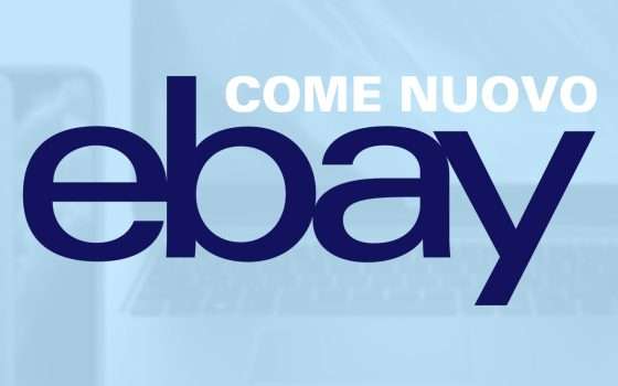 Come Nuovo: fino a -50% per il ricondizionato su eBay