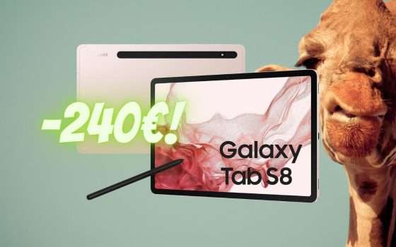 Samsung Galaxy Tab S8: oggi 240€ di SCONTO IMMEDIATO