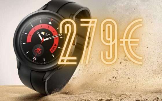 Samsung Galaxy Watch5 Pro a 279€ è un REGALO