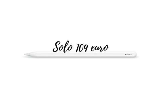 Apple Pencil 2 a soli 109€: offerta TEMERARIA su Amazon