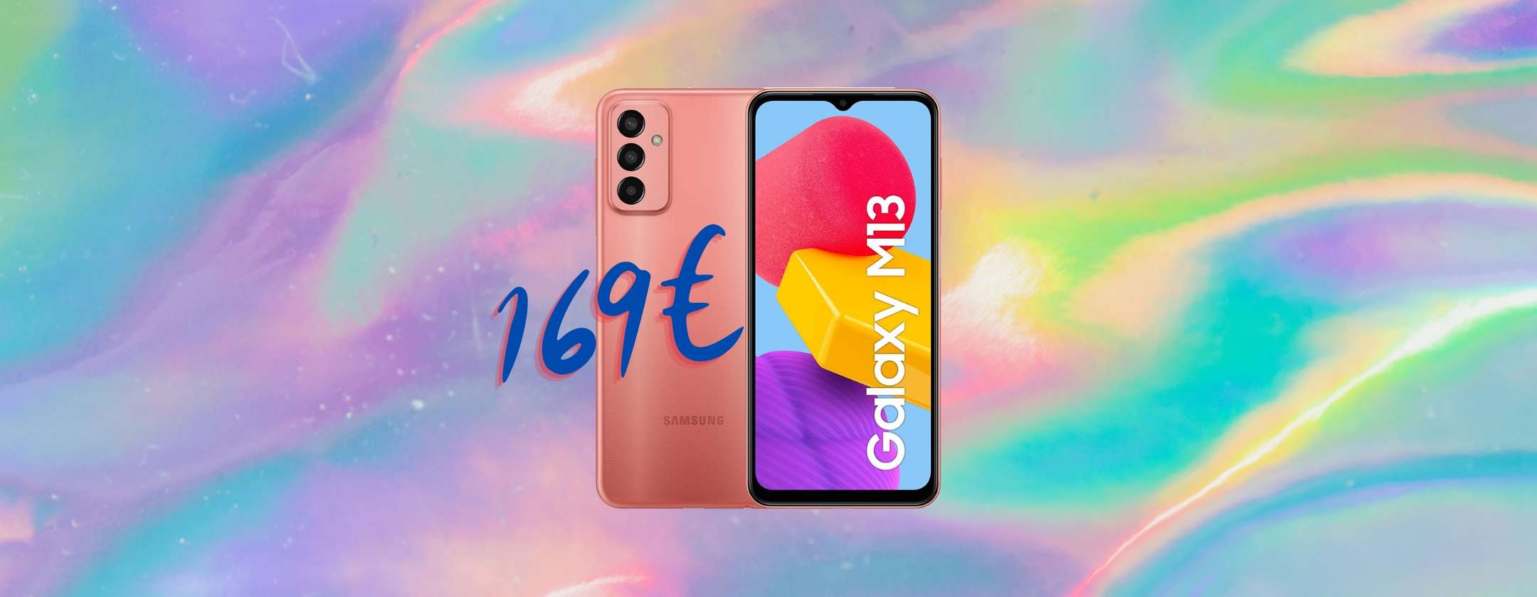 Prime Day esagerato: acquista un Samsung Galaxy M13 a 169€