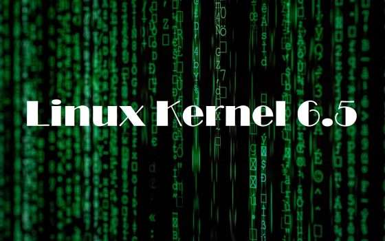 Rilasciato ufficialmente il kernel Linux 6.5, ecco le novità