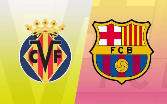 Come vedere Villarreal-Barcellona in diretta streaming