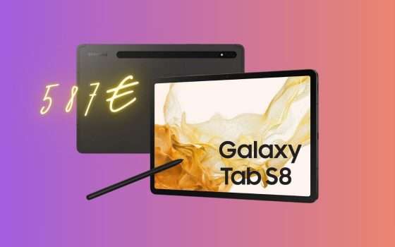 Il grandioso Samsung Galaxy Tab S8 a soli 587€